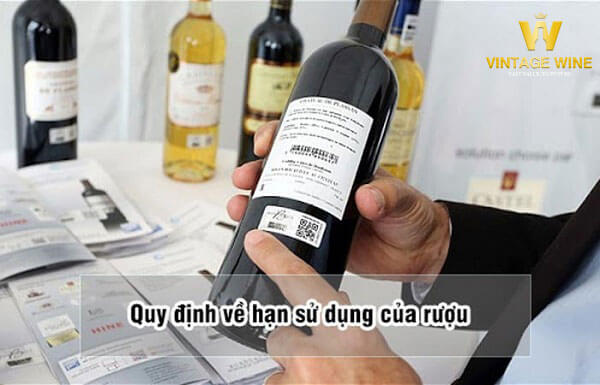 Quy định về hạn sử dụng của rượu vang