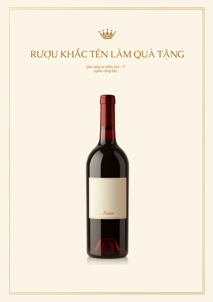 Rượu Khắc Tên Làm Quà Tặng Ý Nghĩa
