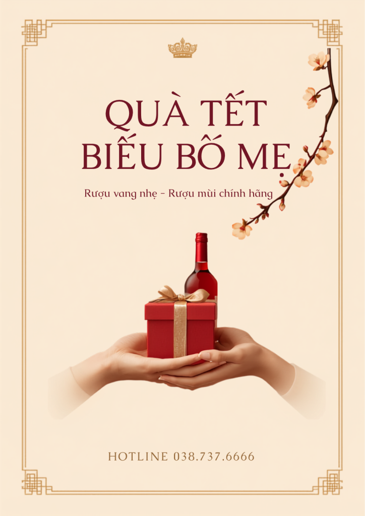Quà Tết cho ông bà, người lớn tuổi 2027: vang nhẹ, dễ uống
